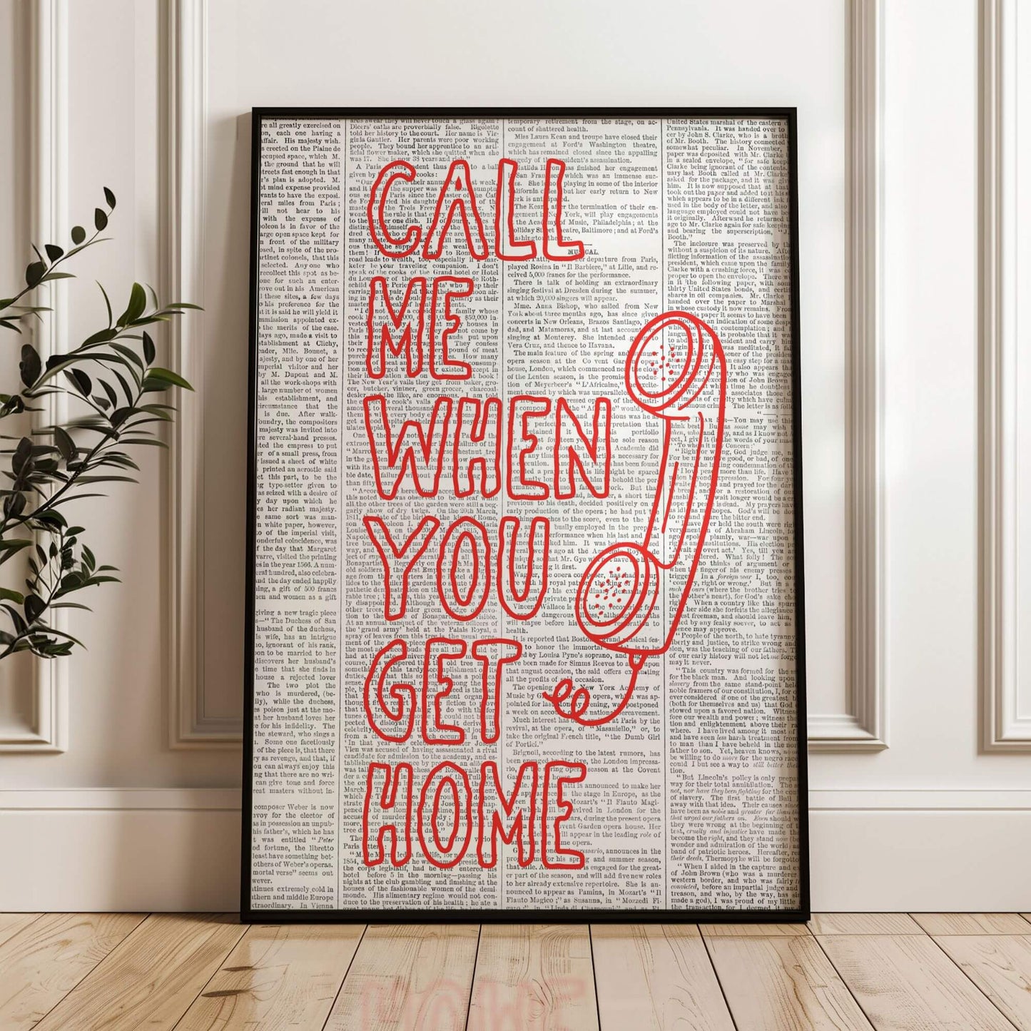 Call Me When You Get Home Print