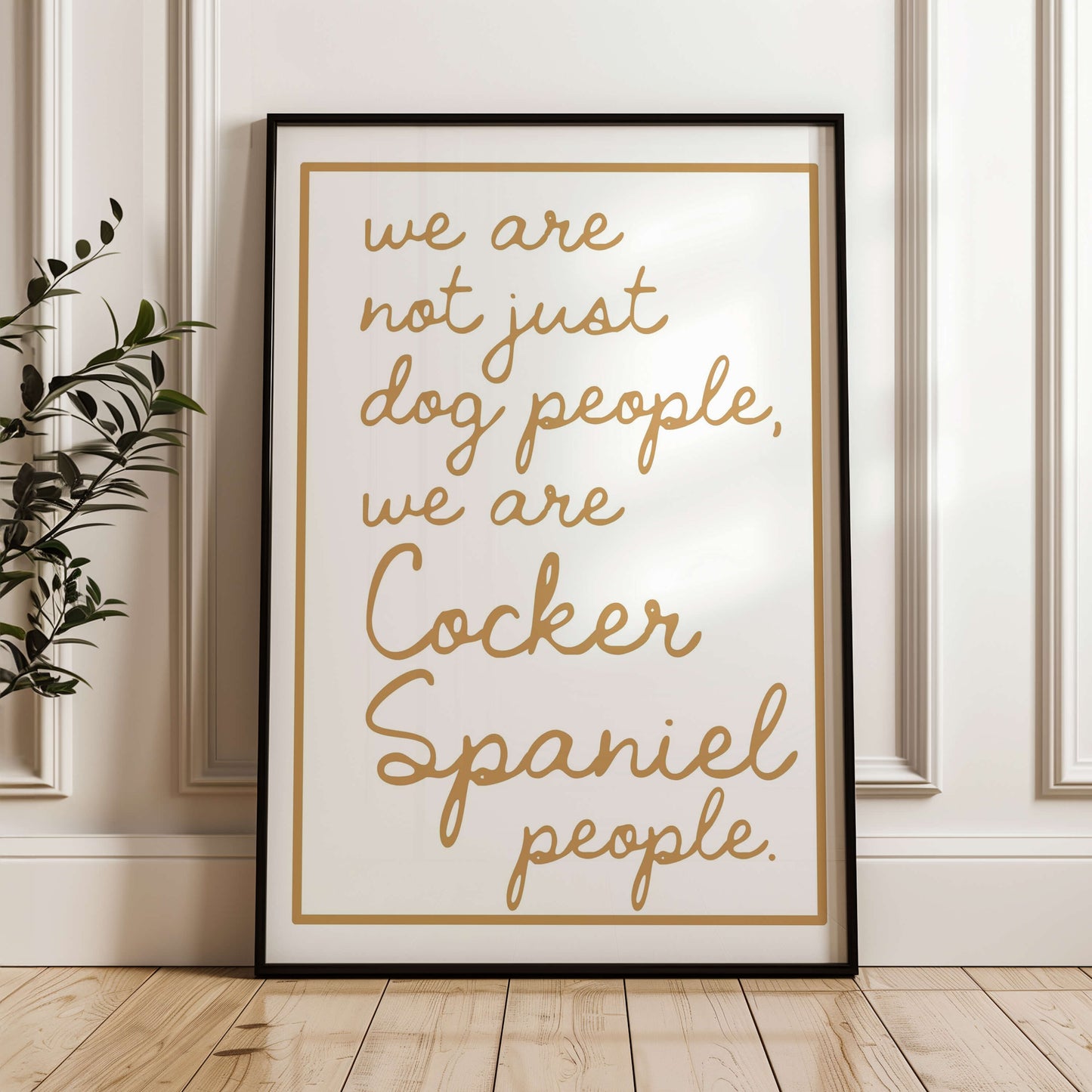 We are Cocker Spaniel People Print