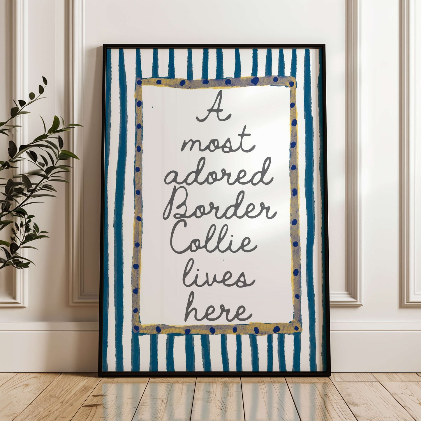 A Most Adored Border Collie Lives Here Print