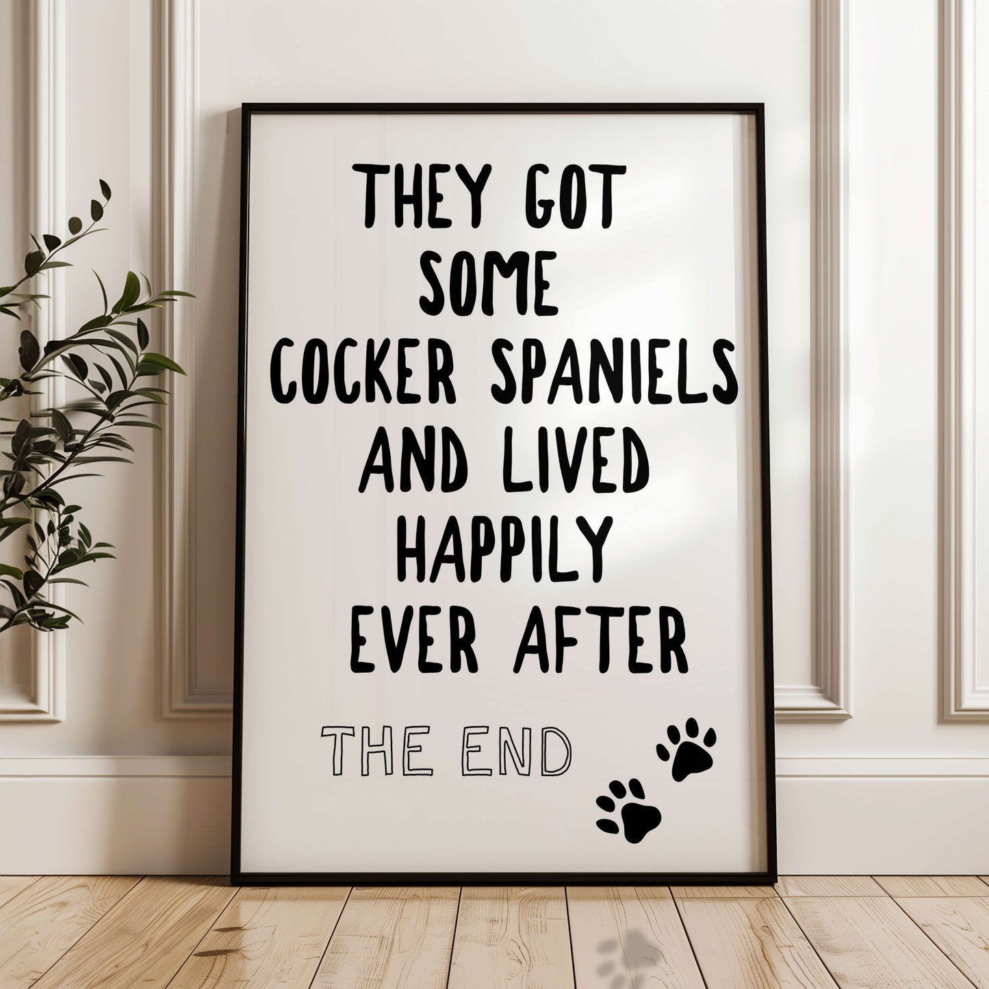 They Got Some Cocker Spaniels and Lived Happily Ever After Wall Print Monochrome