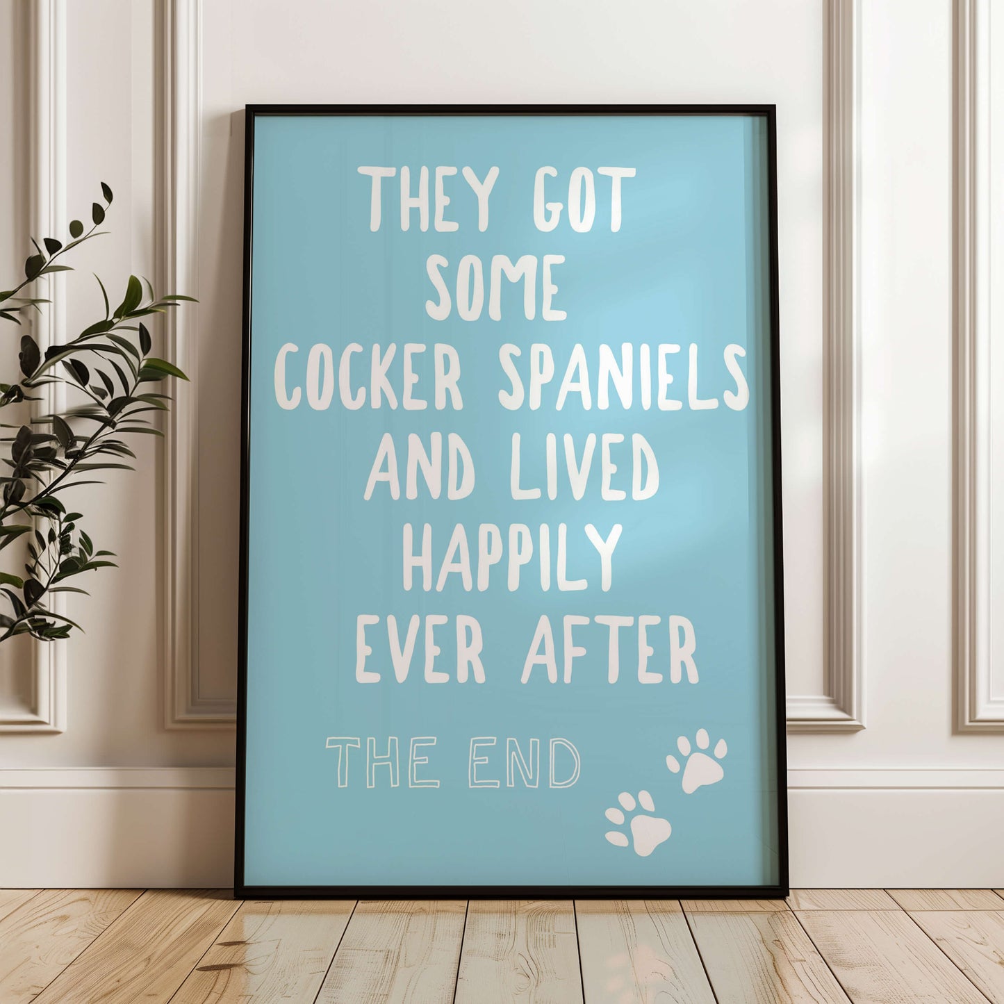 They Got Some Cocker Spaniels and Lived Happily Ever After Wall Print