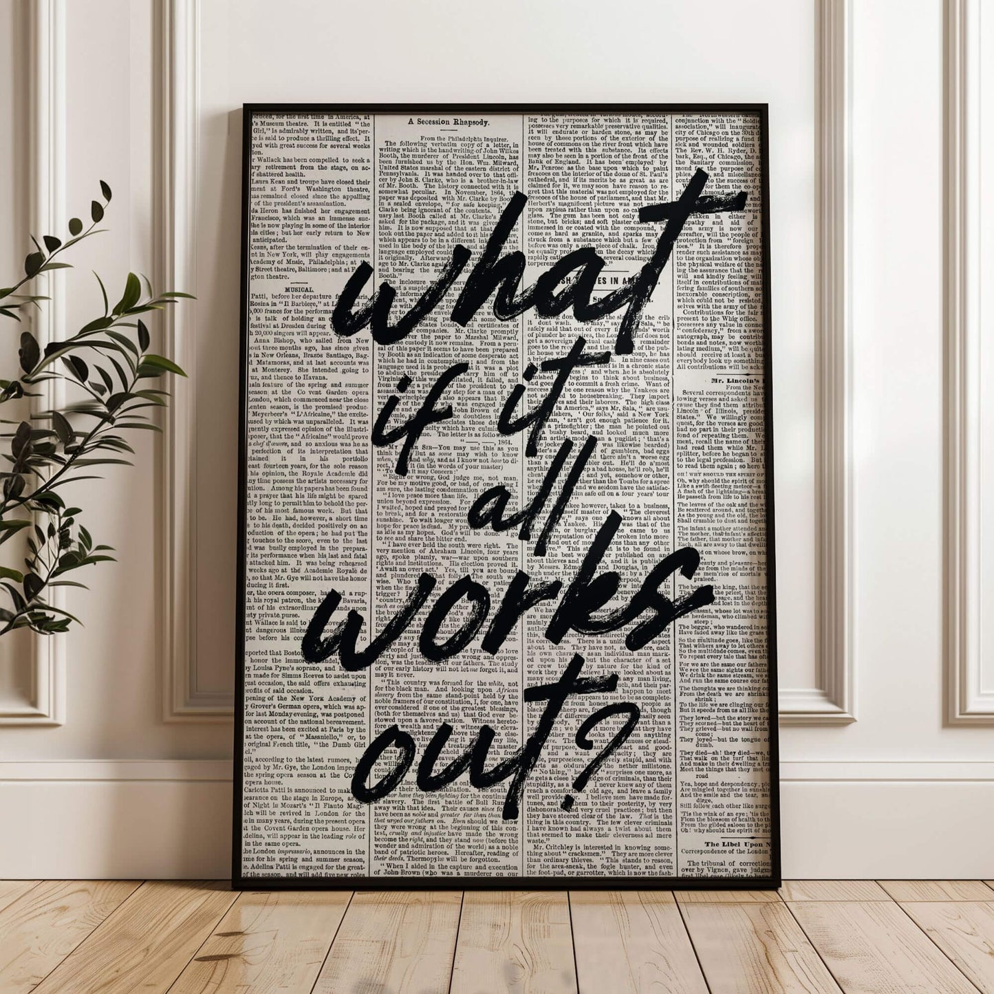 What If It All Works Out Print