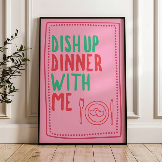 Dish Up Dinner With Me Print
