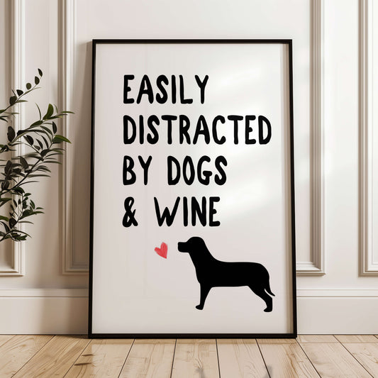 Easily Distracted By Dogs and Wine