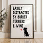 Easily Distracted By Border Terriers and Wine