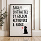 Easily Distracted By Golden Retrievers and Books