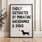 Easily Distracted By Miniature Dachshund and Books
