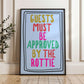 Guests Must be Approved by the Rottie Print
