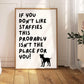 If You Don't Like Staffies Print
