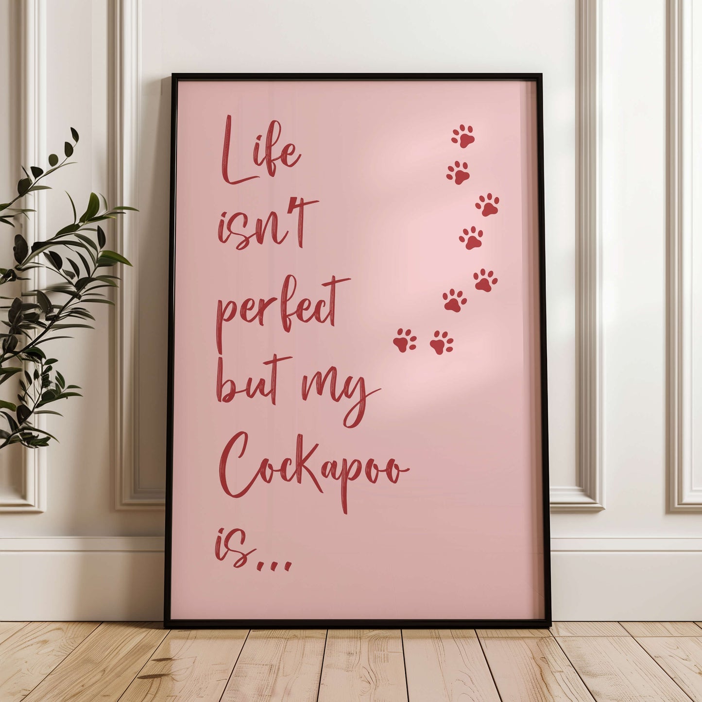 Life Isn't Perfect Cockapoo Print