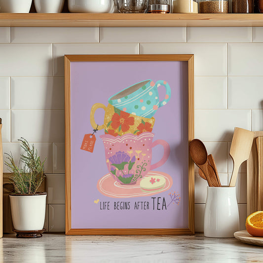 Life Begins After Tea Print