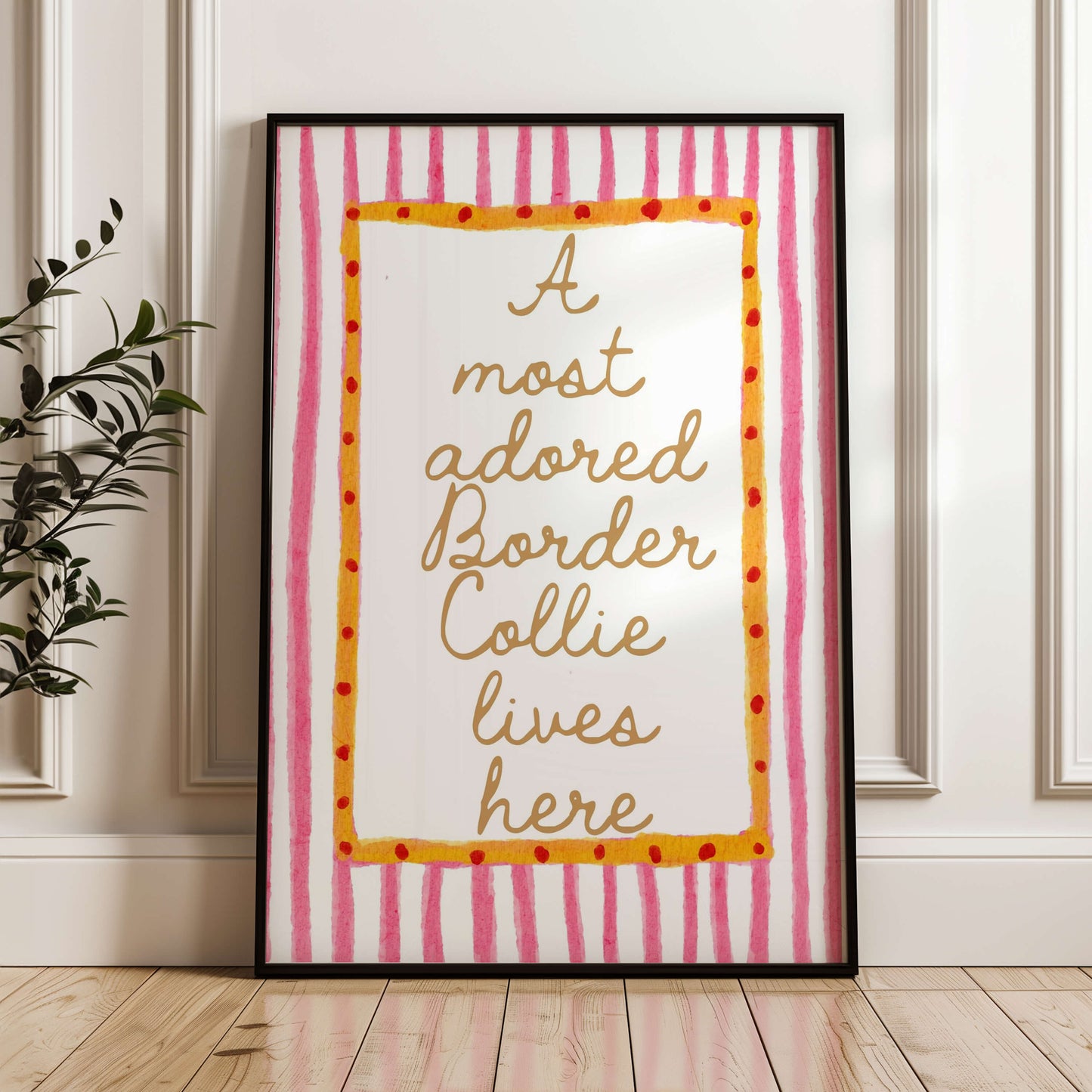 A Most Adored Border Collie Lives Here Print
