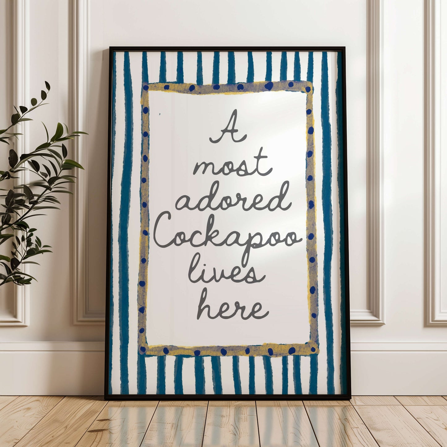 A Most Adored Cockapoo Lives Here Print