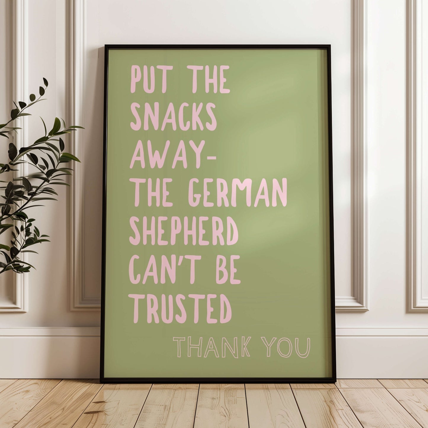 The German Shepherd Can't Be Trusted Wall Print