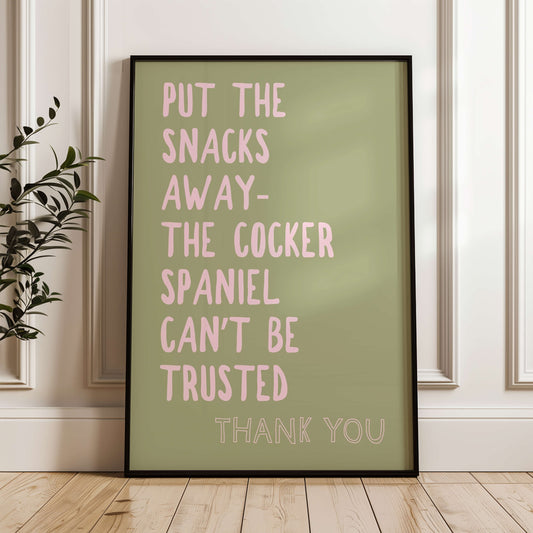 The Cocker Spaniel Can't Be Trusted Wall Print