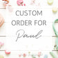 Custom Order for Paul