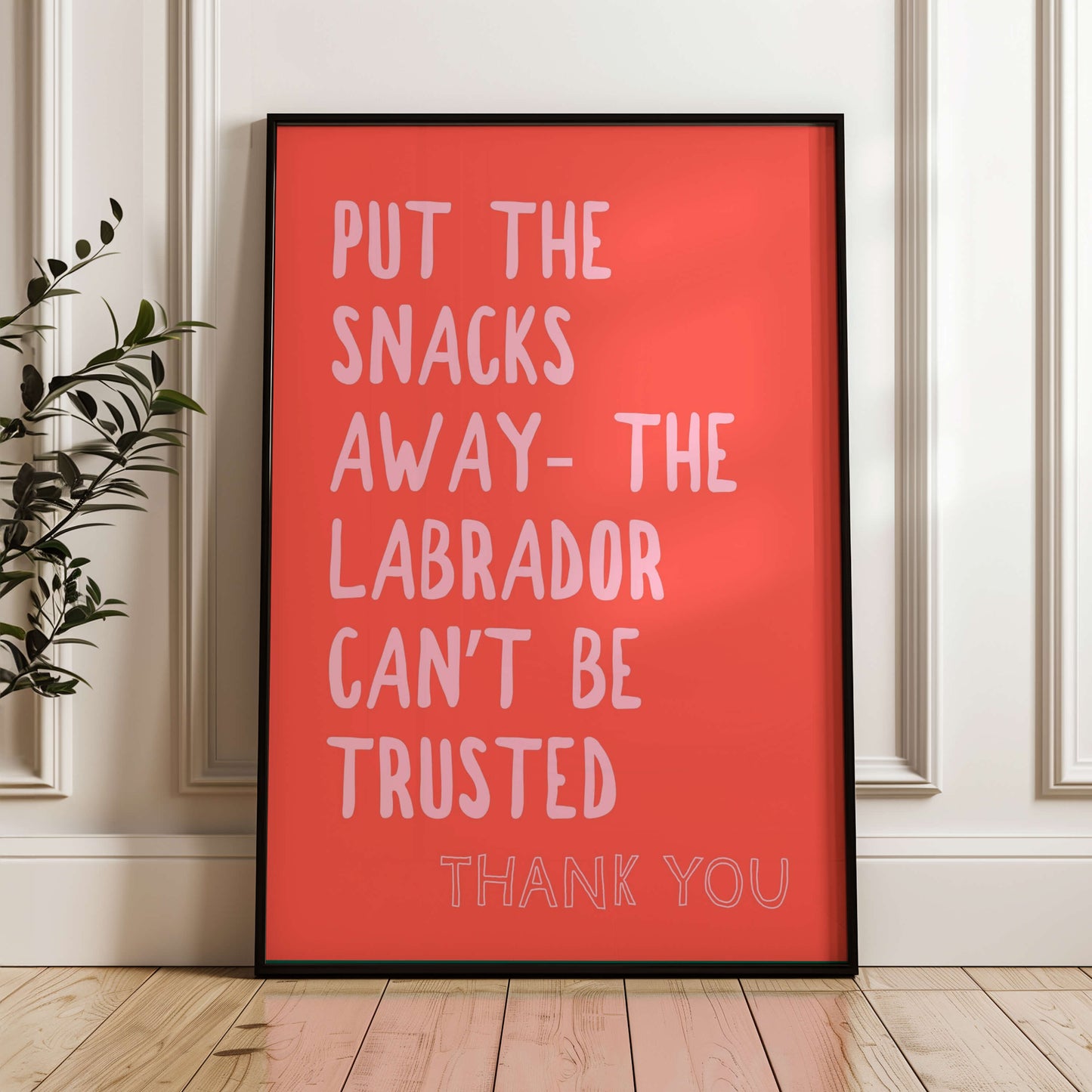 The Labrador Can't Be Trusted Wall Print