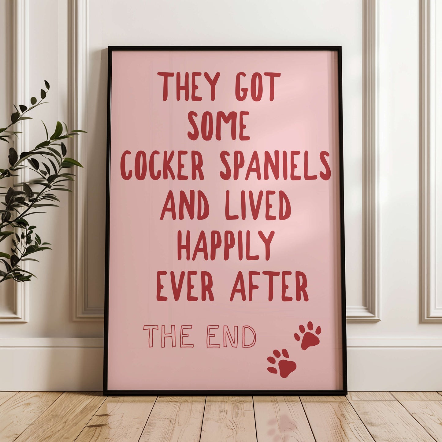 They Got Some Cocker Spaniels and Lived Happily Ever After Wall Print