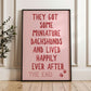 They Got Some Miniature Dachshunds and Lived Happily Ever After Wall Print
