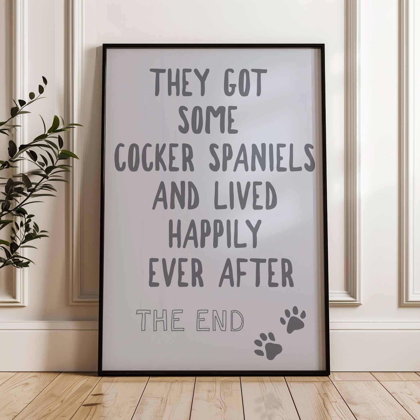 They Got Some Cocker Spaniels and Lived Happily Ever After Wall Print