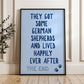 They Got Some German Shepherds and Lived Happily Ever After Wall Print