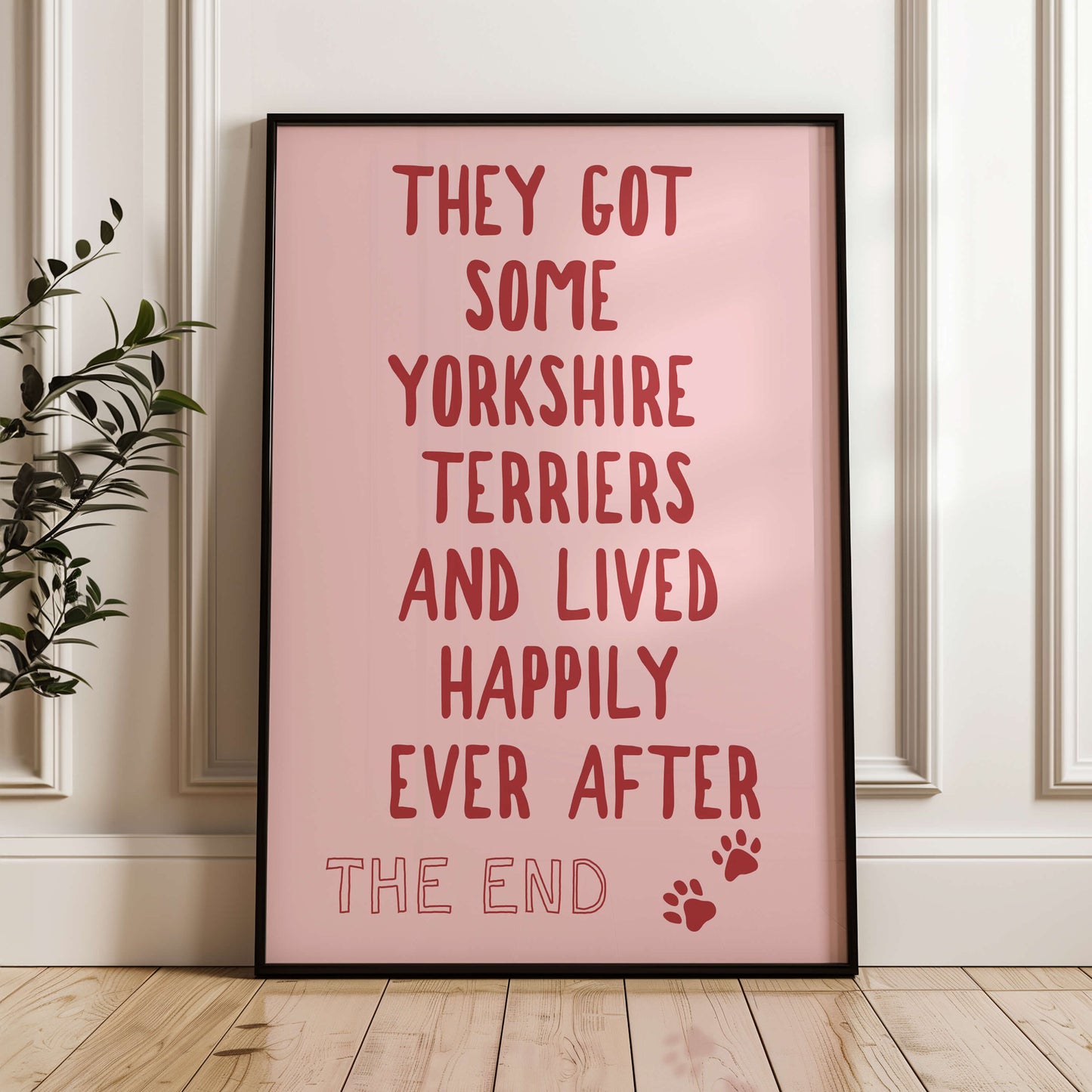 They Got Some Yorkshire Terriers Print