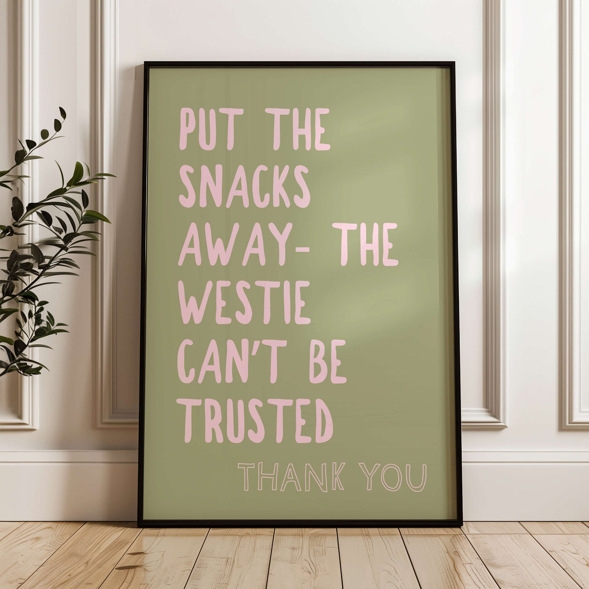 Don't Trust the Westie Dog Print