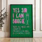 Yes Sir I Can Boogie Kitchen Print